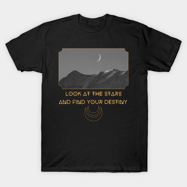 Look at the stars and find your destiny magic universe stars gold T-Shirt by GoldenHoopMarket